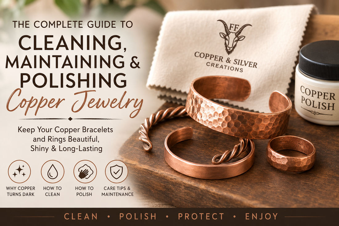 How to Properly Clean, Maintain, and Polish Copper Jewelry: A Complete Care Guide
